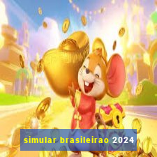 simular brasileirao 2024